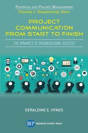 Project Communication from Start to Finish, Hynes Geraldine E.