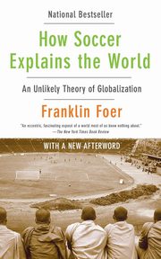How Soccer Explains the World, Foer Franklin