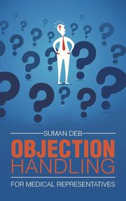 Objection Handling, Deb Suman