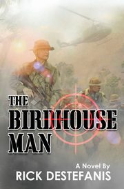 The Birdhouse Man, DeStefanis Rick