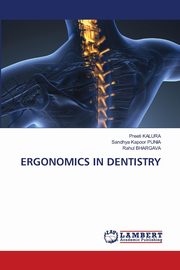 ERGONOMICS IN DENTISTRY, KALURA Preeti