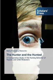 The Hunter and the Hunted, Rebocho Maria Francisca