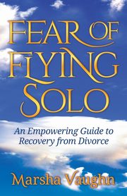 Fear of Flying Solo, Vaughn Marsha