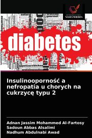 Insulinooporno a nefropatia u chorych na cukrzyc typu 2, Al-Fartosy Adnan Jassim Mohammed