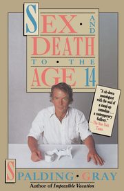 Sex and Death to the Age 14, Gray Spalding