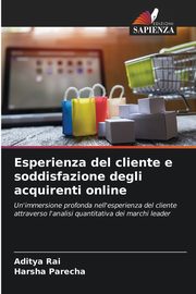Esperienza del cliente e soddisfazione degli acquirenti online, Rai Aditya