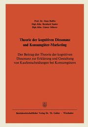 Theorie der kognitiven Dissonanz und Konsumgter-Marketing, Raffe Hans