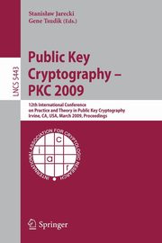 Public Key Cryptography - PKC 2009, 