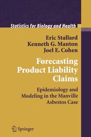 Forecasting Product Liability Claims, Stallard Eric