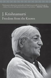 ksiazka tytu: Freedom from the Known autor: Krishnamurti Jiddu