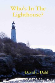 ksiazka tytu: Who's In The Lighthouse? autor: Dahl David L