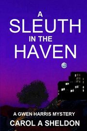 A Sleuth in The Haven, Sheldon Carol Anita
