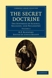 The Secret Doctrine, Blavatsky H. P.