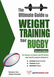 The Ultimate Guide to Weight Training for Rugby, Price Robert G