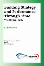 Building Strategy and Performance Through Time, Warren Kim