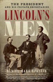 Lincoln's Men, Epstein Daniel Mark