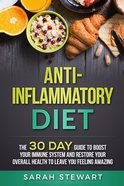 Anti-Inflammatory Diet, Stewart Sarah