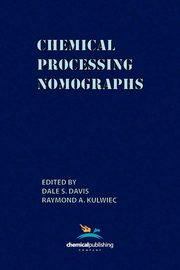 Chemical Processing Nomographs, Kulwiec Raymond A.
