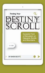 Finding Your Destiny Scroll, Scott Sheri