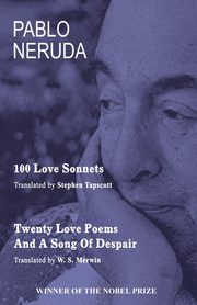 100 Love Sonnets and Twenty Love Poems, Neruda Pablo