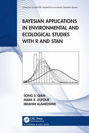 Bayesian Applications in Environmental and Ecological Studies with R and Stan, Qian Song S.