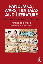 Pandemics, Wars, Traumas and Literature, Davoine Franoise