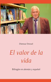 El valor de la vida, Dressel Dietmar