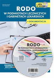 ksiazka tytu: RODO w podmiotach leczniczych i gabinetach lekarskich + CD z wzorami autor: Naworska Aneta, Sztuwe Agnieszka