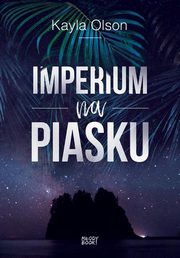 Imperium na piasku, Olson Kayla