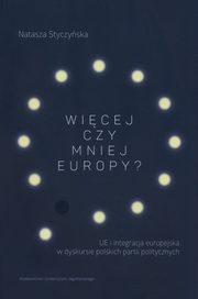 Wicej czy mniej Europy, Styczyska Natasza