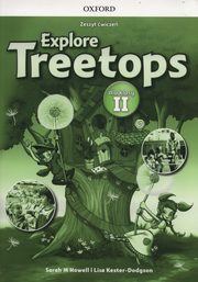 ksiazka tytu: Explore Treetops 2 Zeszyt wicze autor: Howell Sarah M., Kester-Dodgson Lisa