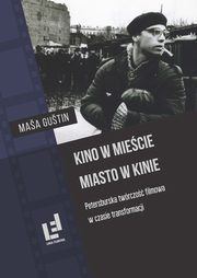 Kino w miecie Miasto w kinie, Gustin Masa