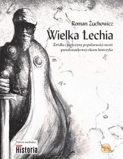 ksiazka tytu: Wielka Lechia autor: uchowicz Roman