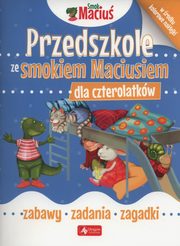 ksiazka tytu: Przedszkole ze Smokiem Maciusiem dla czterolatkw autor: 