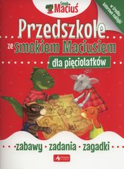 ksiazka tytu: Przedszkole ze Smokiem Maciusiem dla piciolatkw autor: 