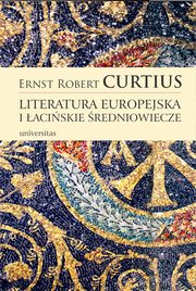 ksiazka tytu: Literatura europejska i aciskie redniowiecze autor: Curtius Ernst Robert