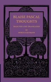 Blaise Pascal Thoughts, Pascal Blaise