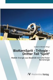 BioKernSprit - Trilogie - Dritter Teil 