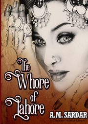 The Whore of Lahore, Sardar AM