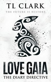 Love Gaia, Clark TL