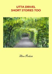 Utta Drivel Short Stories Too, Pinkett Alan