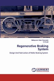 Regenerative Braking System, Bala Chennaiah Mallapuram