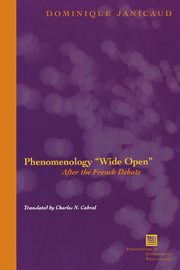 Phenomenology Wide Open, Janicaud Dominique