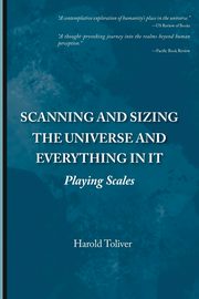 Scanning and Sizing the Universe and Everything in It, Toliver Harold