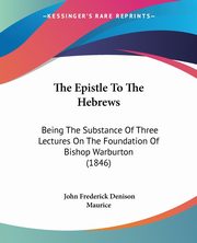 The Epistle To The Hebrews, 