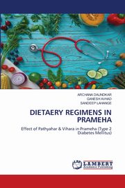 DIETAERY REGIMENS IN PRAMEHA, DAUNDKAR ARCHANA