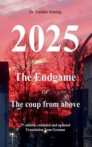 2025 - The endgame, Sonntag Joachim