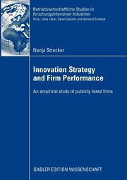 Innovation Strategy and Firm Performance, Strecker Nanja