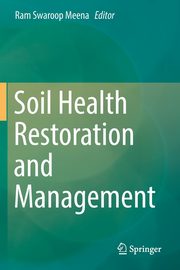 Soil Health Restoration and Management, 