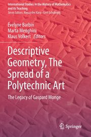 Descriptive Geometry, The Spread of a Polytechnic Art, 